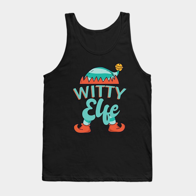 I'm The Witty Elf Matching Family Group Christmas Tank Top by For You